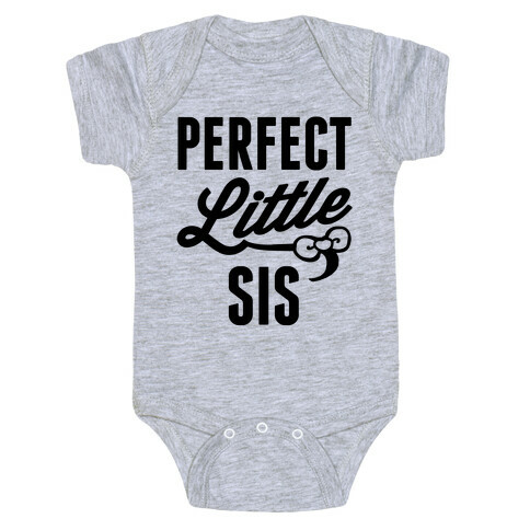 Perfect Little Sis Baby One-Piece