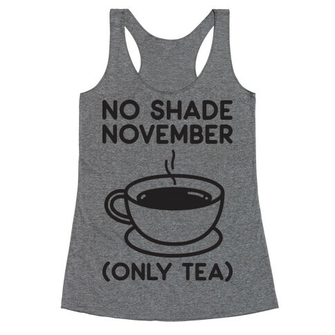 No Shade November Racerback Tank Top