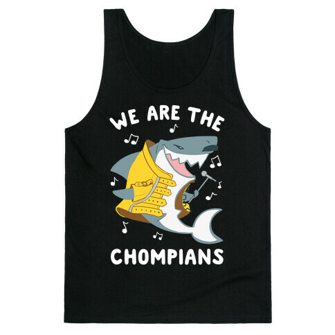 We Are The Chompians Tank Top