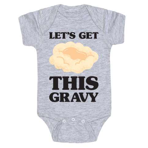 Let's Get This Gravy Baby One-Piece