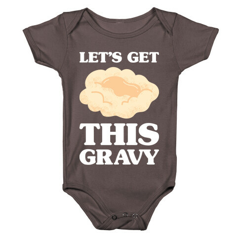 Let's Get This Gravy Baby One-Piece