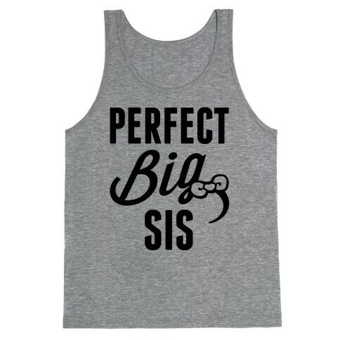 Perfect Big Sis Tank Top