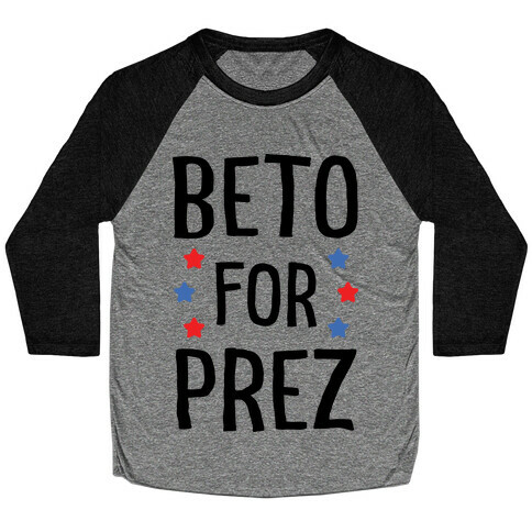 Beto For Prez Baseball Tee