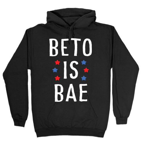 Beto Is Bae Hooded Sweatshirt