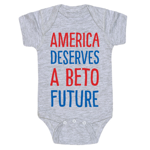 America Deserves A Beto Future Baby One-Piece