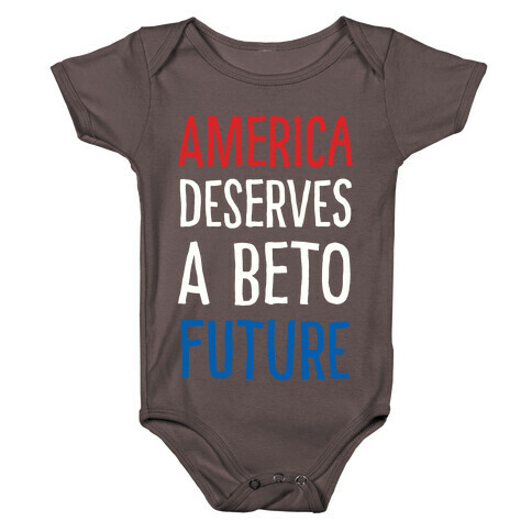 America Deserves A Beto Future Baby One-Piece