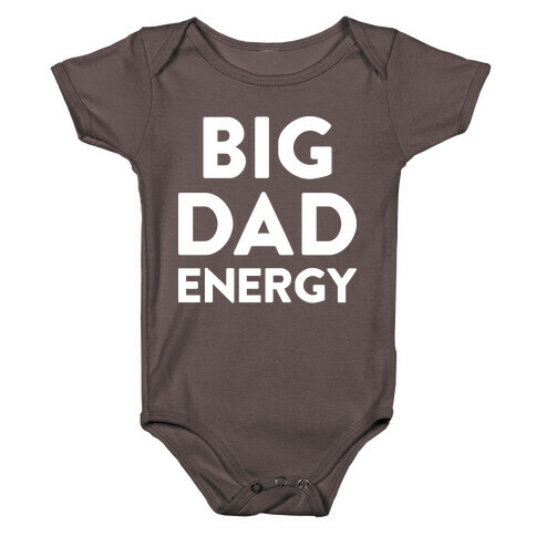 Big Dad Energy Baby One-Piece