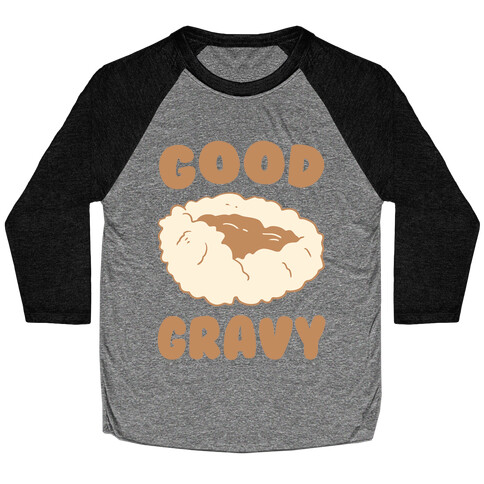 Good Gravy Baseball Tee