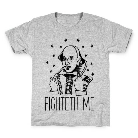 Fighteth Me Shakespeare Kids T-Shirt