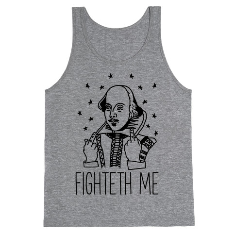 Fighteth Me Shakespeare Tank Top