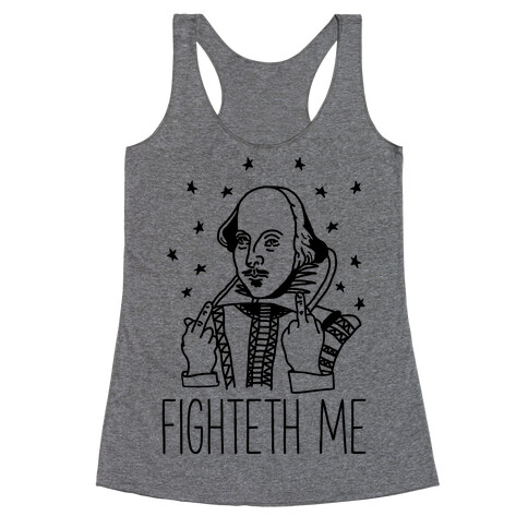 Fighteth Me Shakespeare Racerback Tank Top