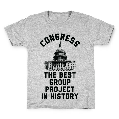 Congress Best Group Project In History Kids T-Shirt