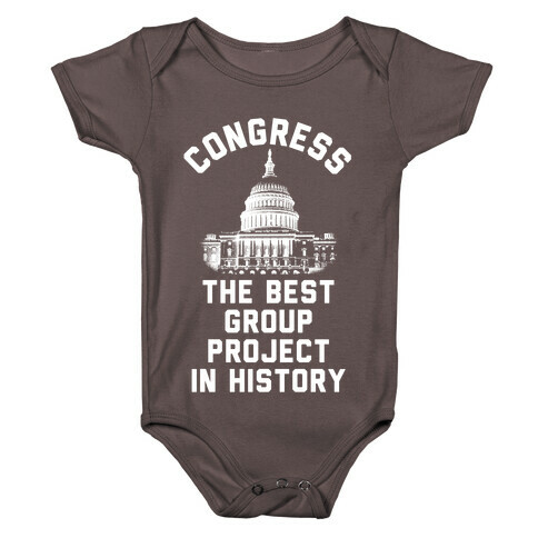 Congress Best Group Project In History Baby One-Piece