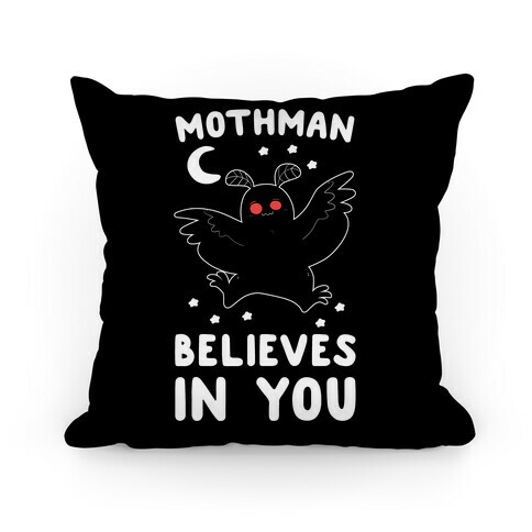 Mothman Believes in You Pillow