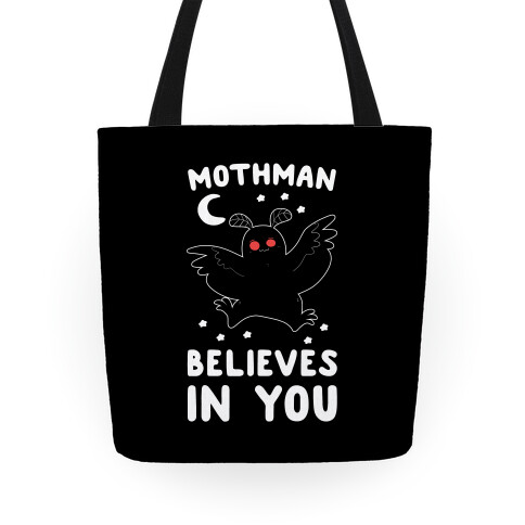 Mothman Believes in You Tote