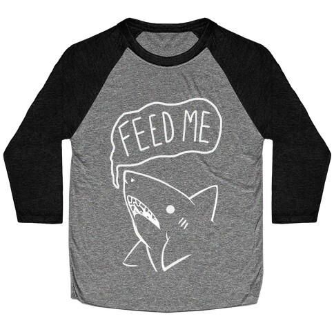 Feed Me Shark Baseball Tee
