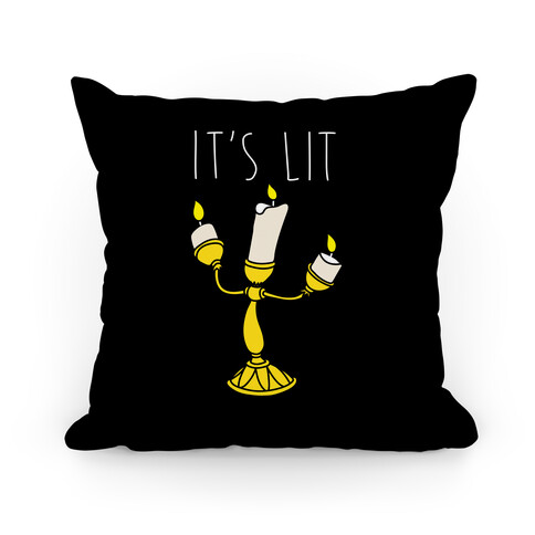 It's Lit Lumiere Parody Pillow