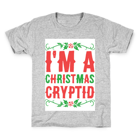 I'm a Christmas Cryptid  Kids T-Shirt