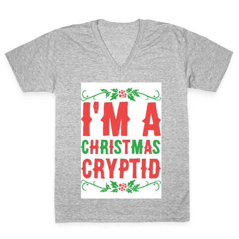 I'm a Christmas Cryptid  V-Neck Tee Shirt