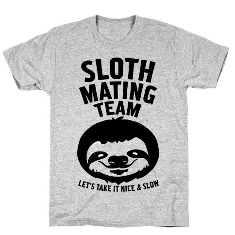 Sloth Mating Team T-Shirt