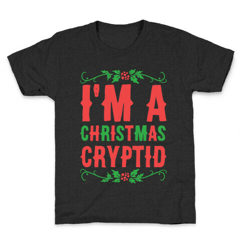 I'm a Christmas Cryptid  Kids T-Shirt