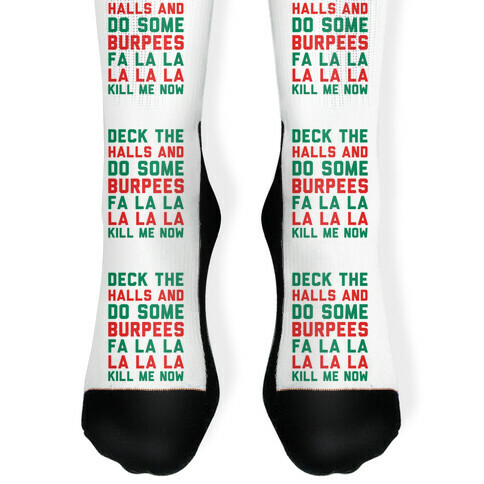 Deck The Halls and Do Some Burpees Sock