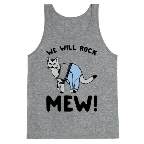 We Will Rock Mew Parody Tank Top