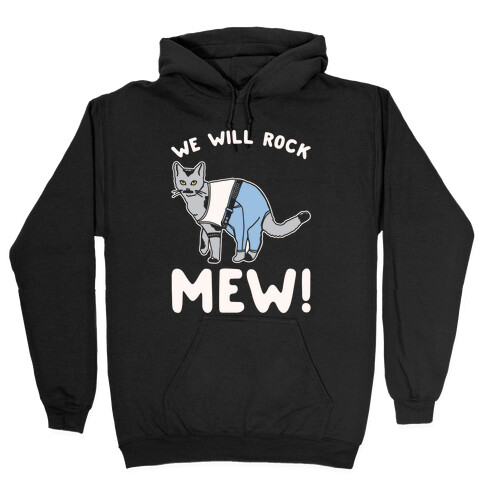 We Will Rock Mew Parody White Print Hooded Sweatshirt