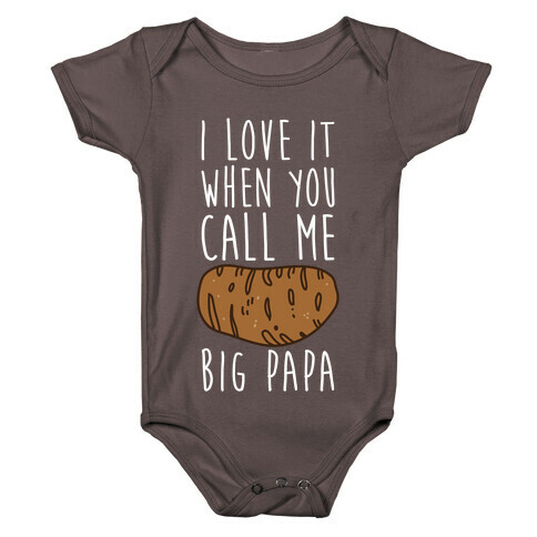 I Love it When You Call Me Big Papa Baby One-Piece