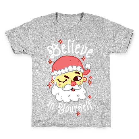 Believe in Yourself Santa Kids T-Shirt