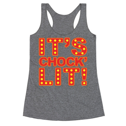 It's Chock'Lit Parody Racerback Tank Top