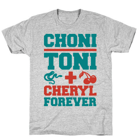 Choni Toni Plus Cheryl Forever Parody T-Shirt