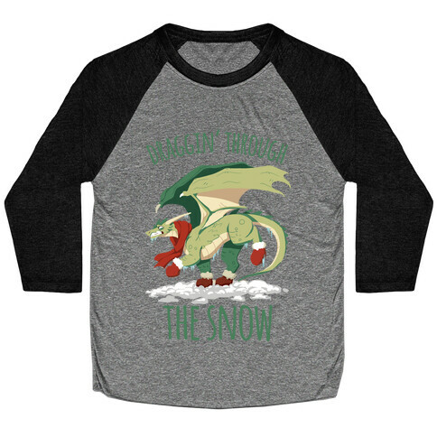 Draggin' Through The Snow Baseball Tee