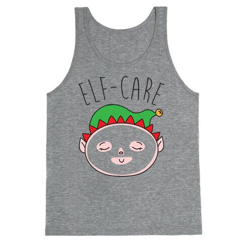 Elf-Care Elf Self-Care Christmas Parody Tank Top