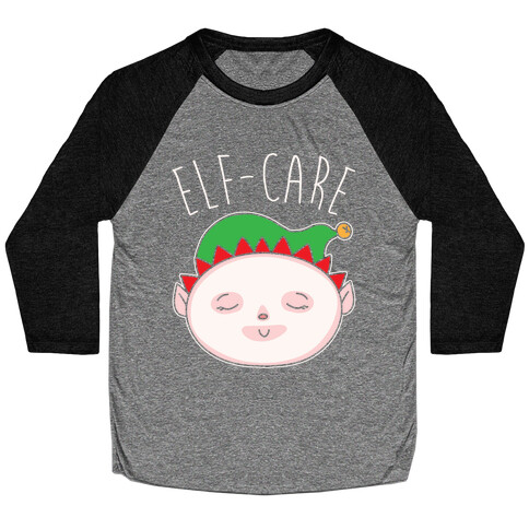 Elf-Care Elf Self-Care Christmas Parody White Print Baseball Tee
