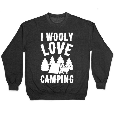 I Wooly Love Camping Alpaca Camping Parody White Print Pullover