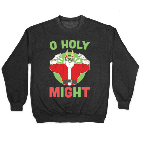 O Holy Might - All Might Pullover