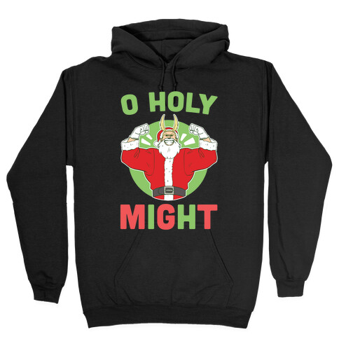 O Holy Might - All Might Hooded Sweatshirt