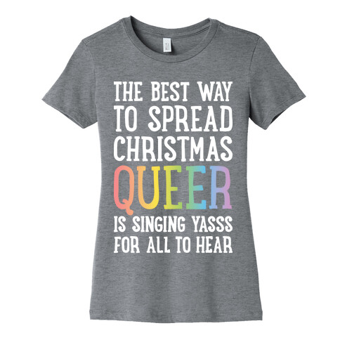 The Best Way To Spread Christmas Queer Womens T-Shirt