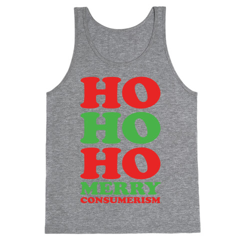 Ho Ho Ho Merry Consumerism Tank Top