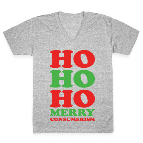 Ho Ho Ho Merry Consumerism V-Neck Tee Shirt