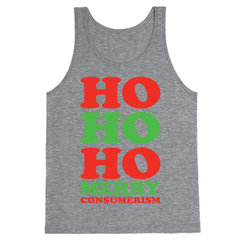 Ho Ho Ho Merry Consumerism Tank Top