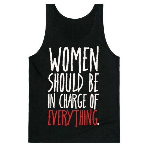 Women Should Be In Charge of Everything White Print Tank Top