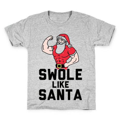 Swole Like Santa Kids T-Shirt