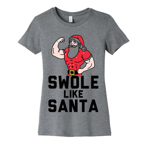 Swole Like Santa Womens T-Shirt