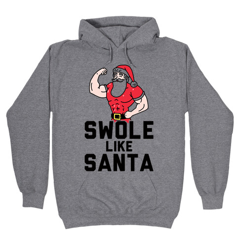 Swole Like Santa Hooded Sweatshirt