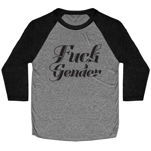 F*** Gender Baseball Tee