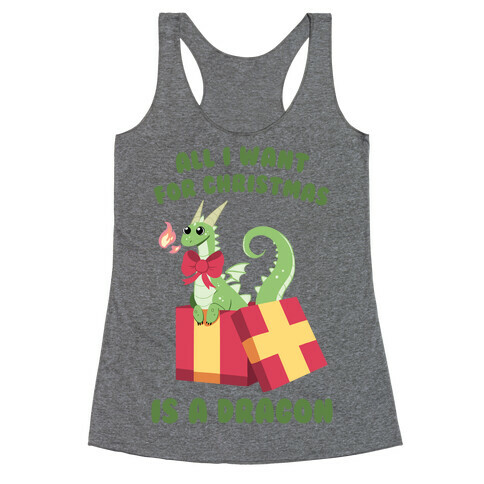 All I Want For Christmas Is A Dragon Racerback Tank Top