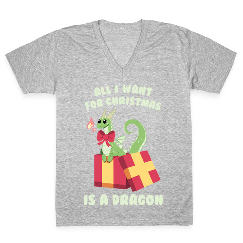 All I Want For Christmas Is A Dragon V-Neck Tee Shirt