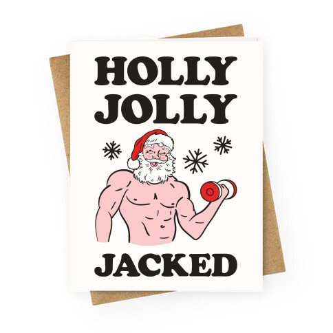 Holly Jolly Jacked Santa Greeting Card